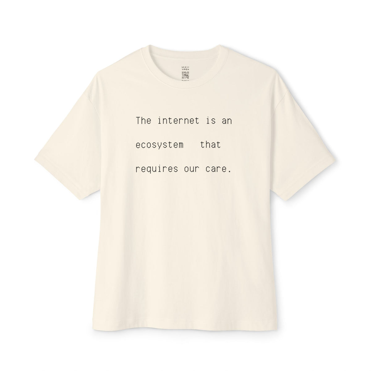 Ecosystem That Requires Our Care Oversized Tee