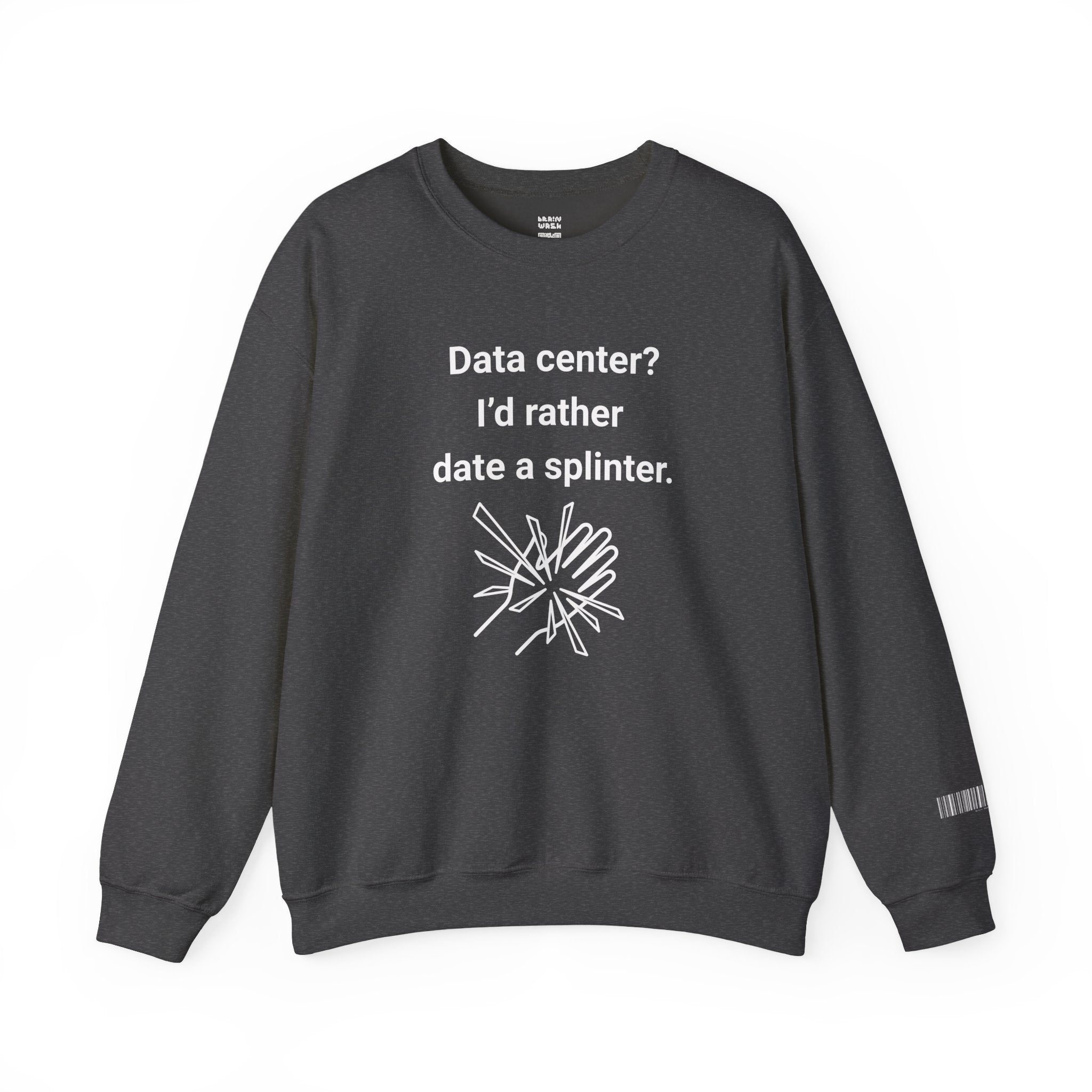 Date A Splinter Sweatshirt