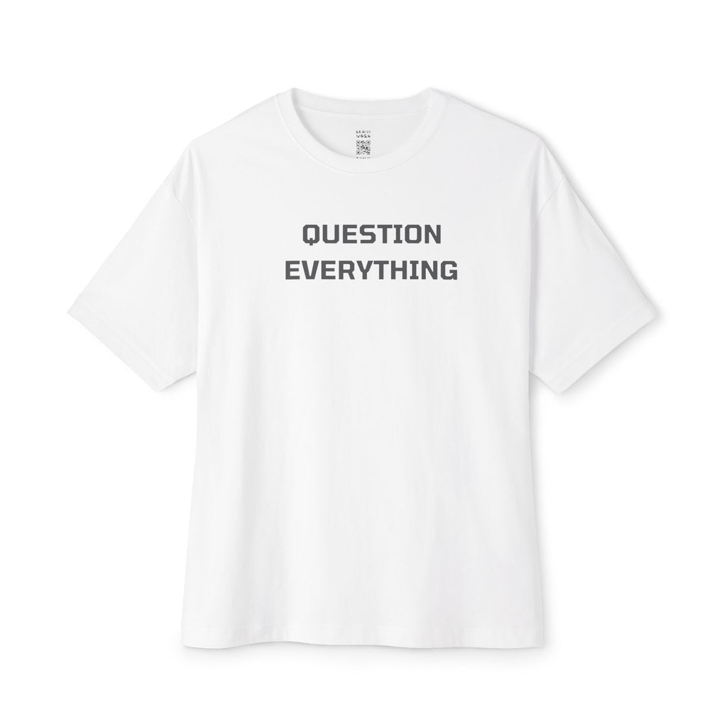Question Everything Oversized Tee