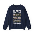AI Data Centers Of America Sweatshirt
