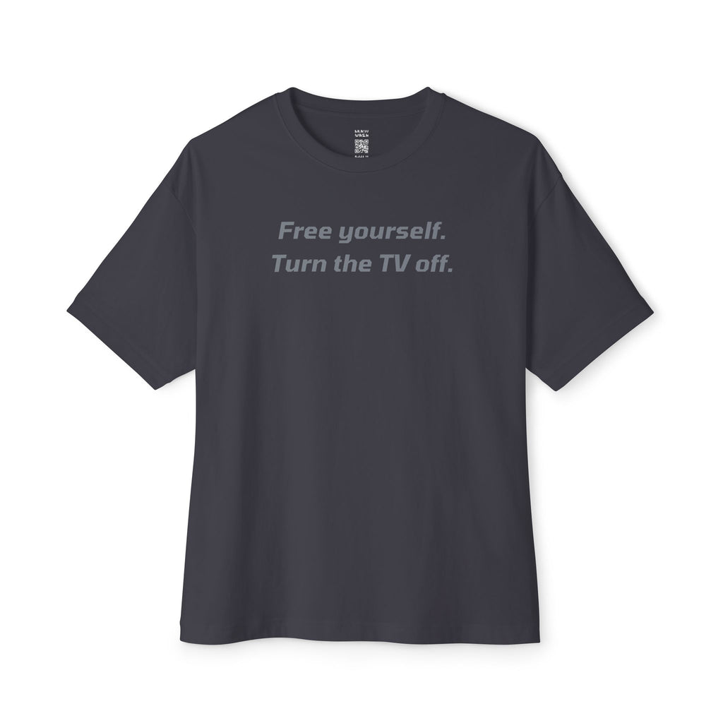 Free Yourself From The TV Oversized Tee