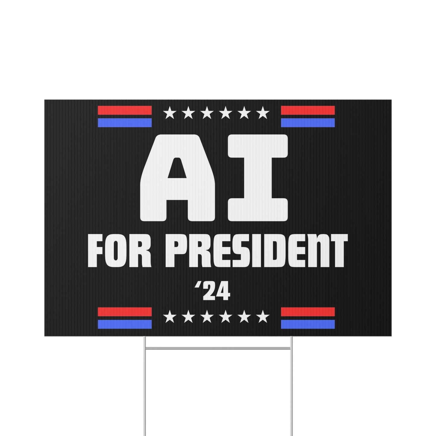 AI For President Lawn Sign