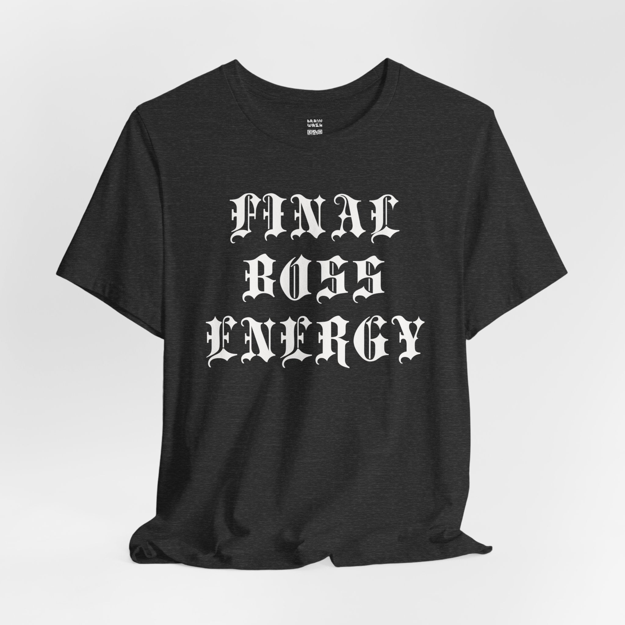 Final Boss Energy T-Shirt