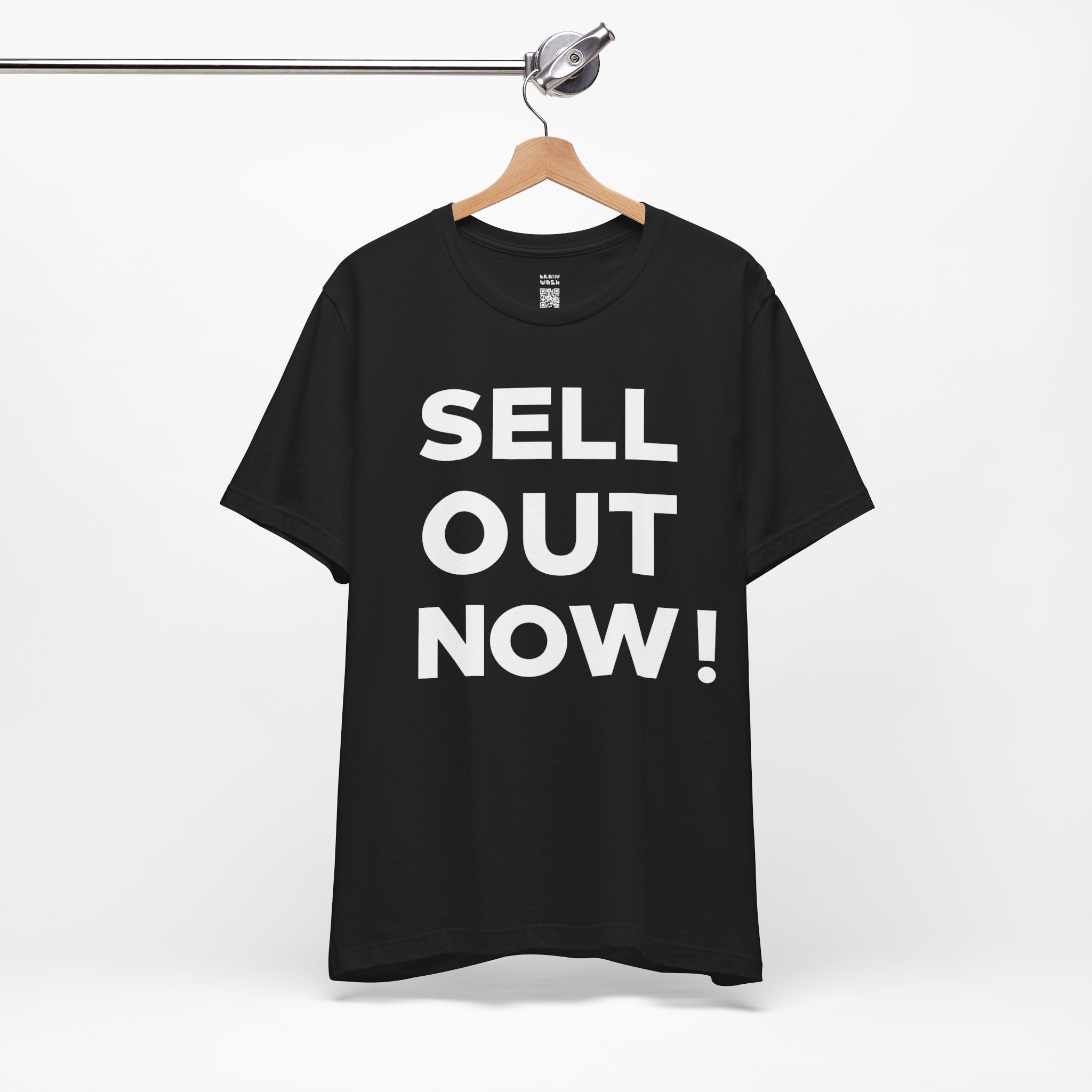 ‘Sell Out Now!’ T-Shirt for Sellouts