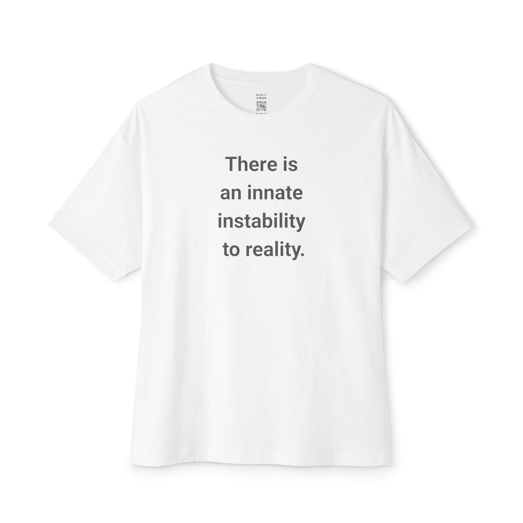 Innate Instability Oversized Tee