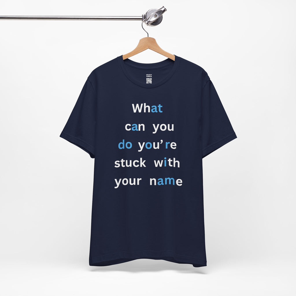 What Can You Do (At A Door I Am) T-Shirt