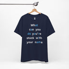 What Can You Do (At A Door I Am) T-Shirt