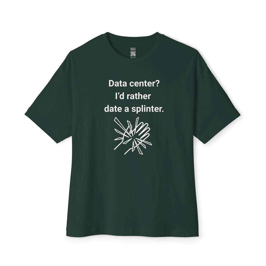 Date A Splinter Oversized Tee