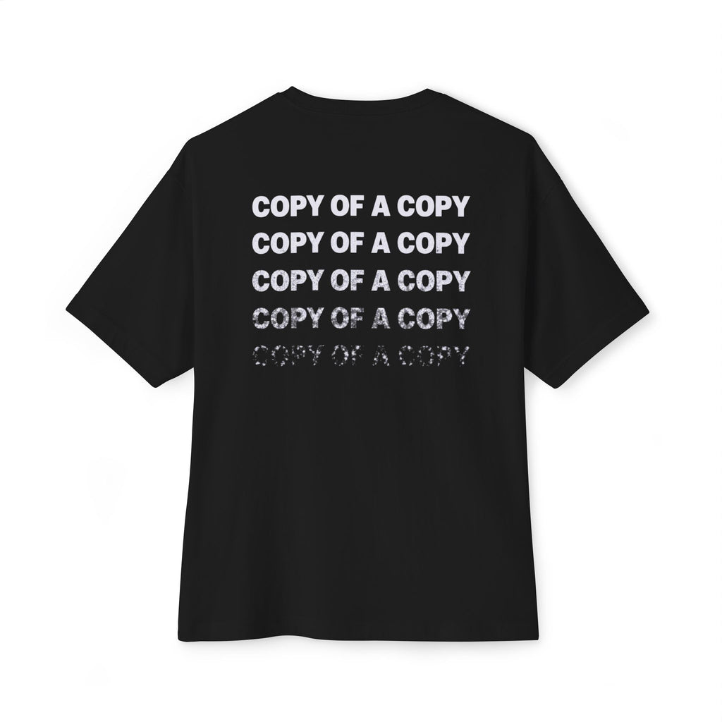 Copy Of A Copy Oversized Tee
