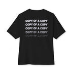 Copy Of A Copy Oversized Tee