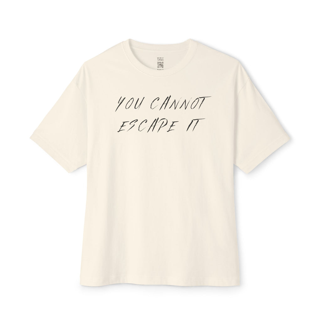 Cannot Escape Oversized Tee