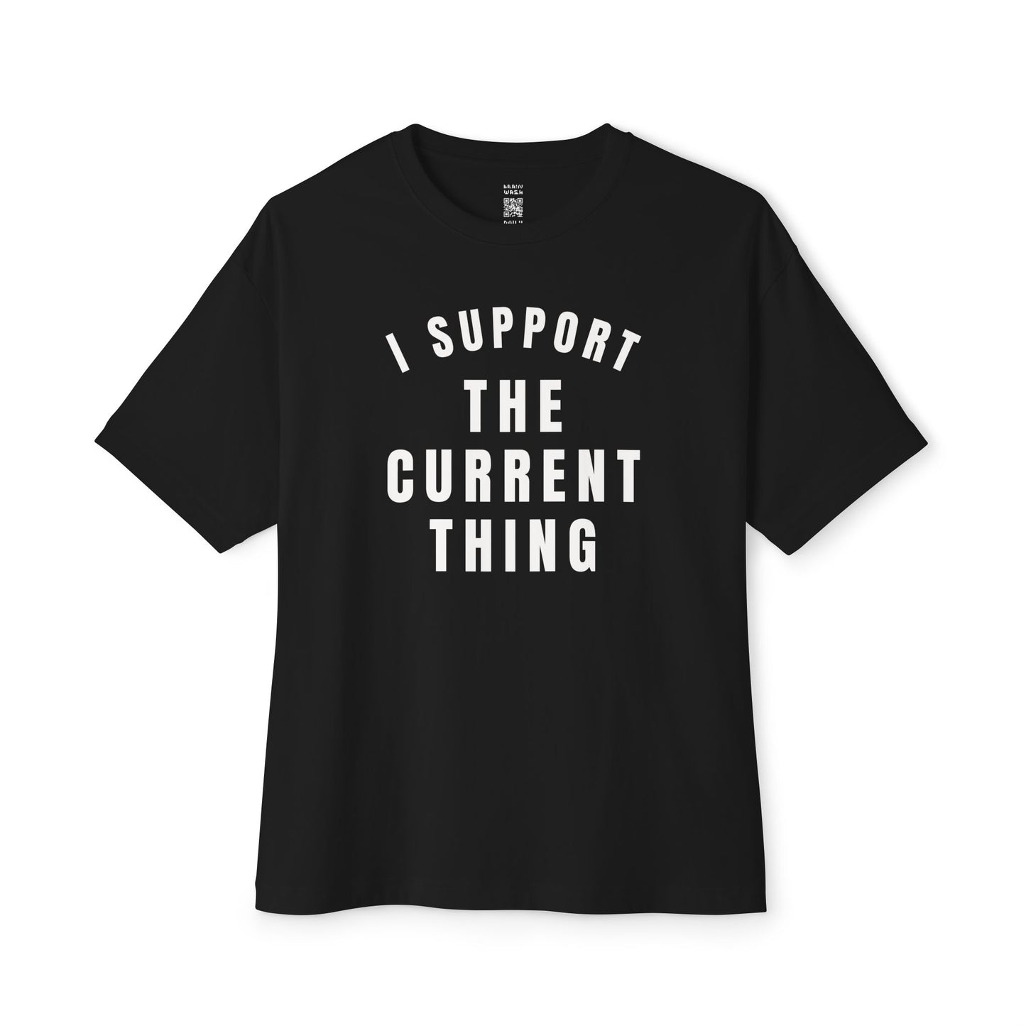 I Support The Current Thing Oversized Tee