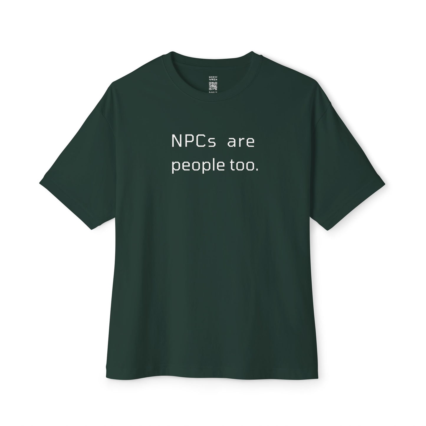 NPCs Are People Too Oversized Tee