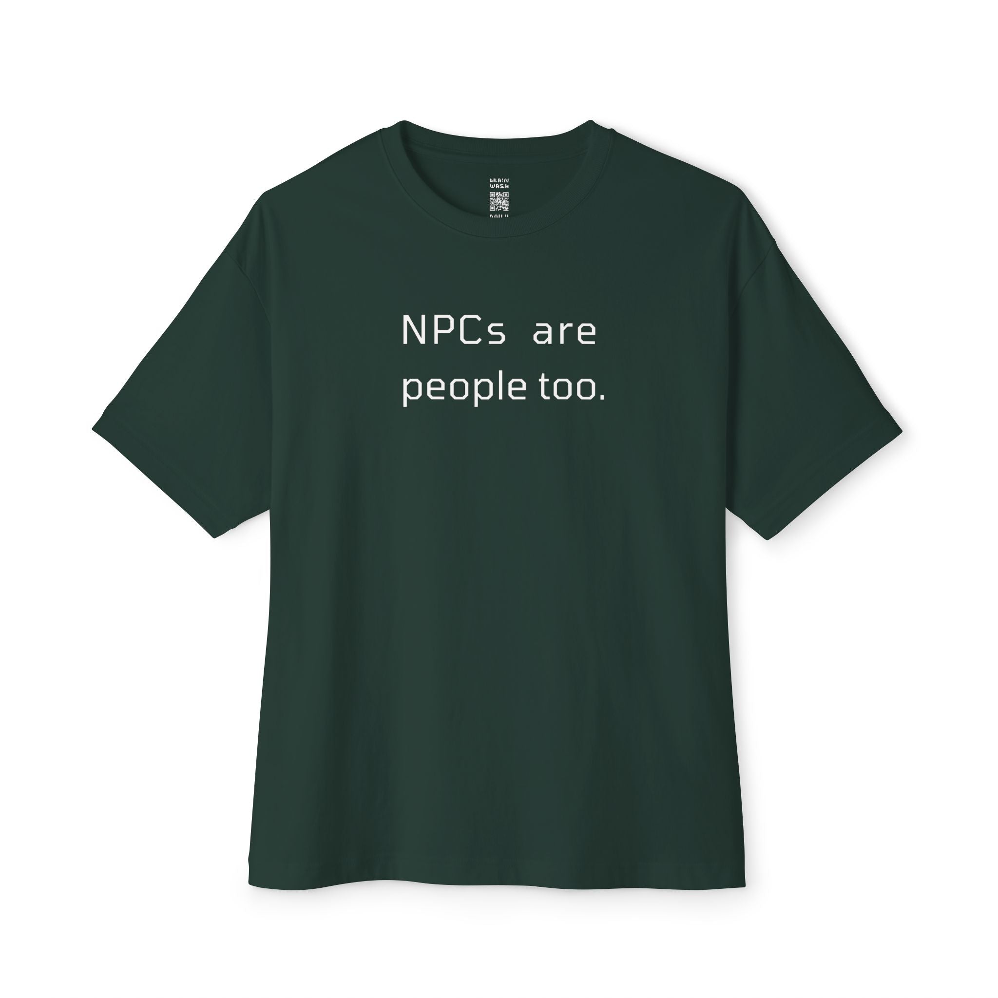 NPCs Are People Too Oversized Tee
