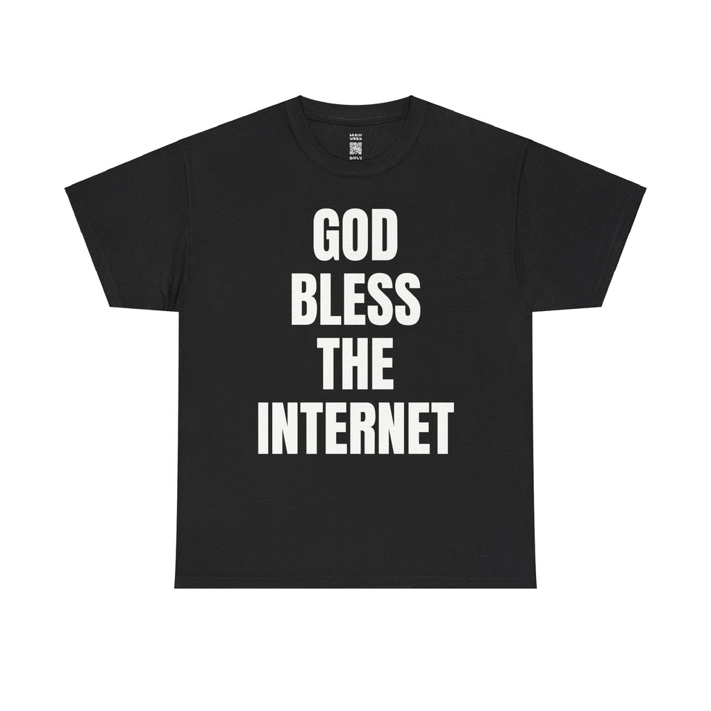 God Bless The Internet T-Shirt