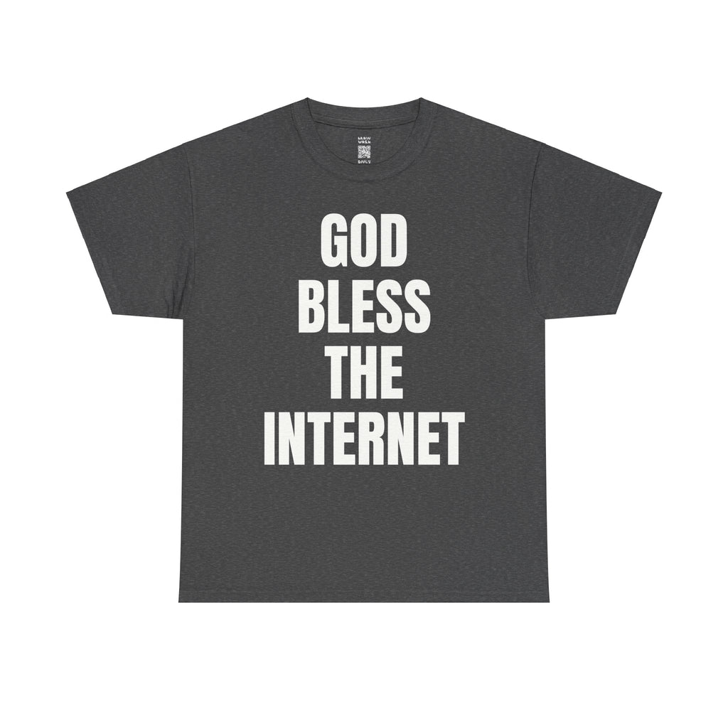 God Bless The Internet T-Shirt