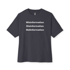 Misinformation Disinformation Malinformation Oversized Tee