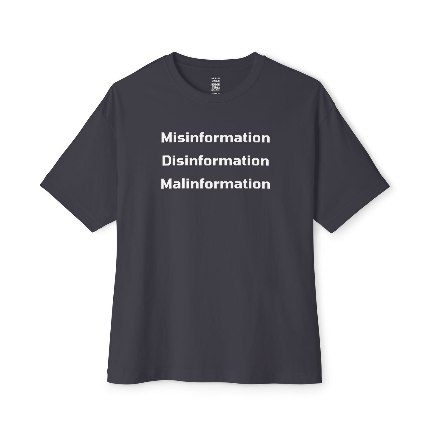 Misinformation Disinformation Malinformation Oversized Tee