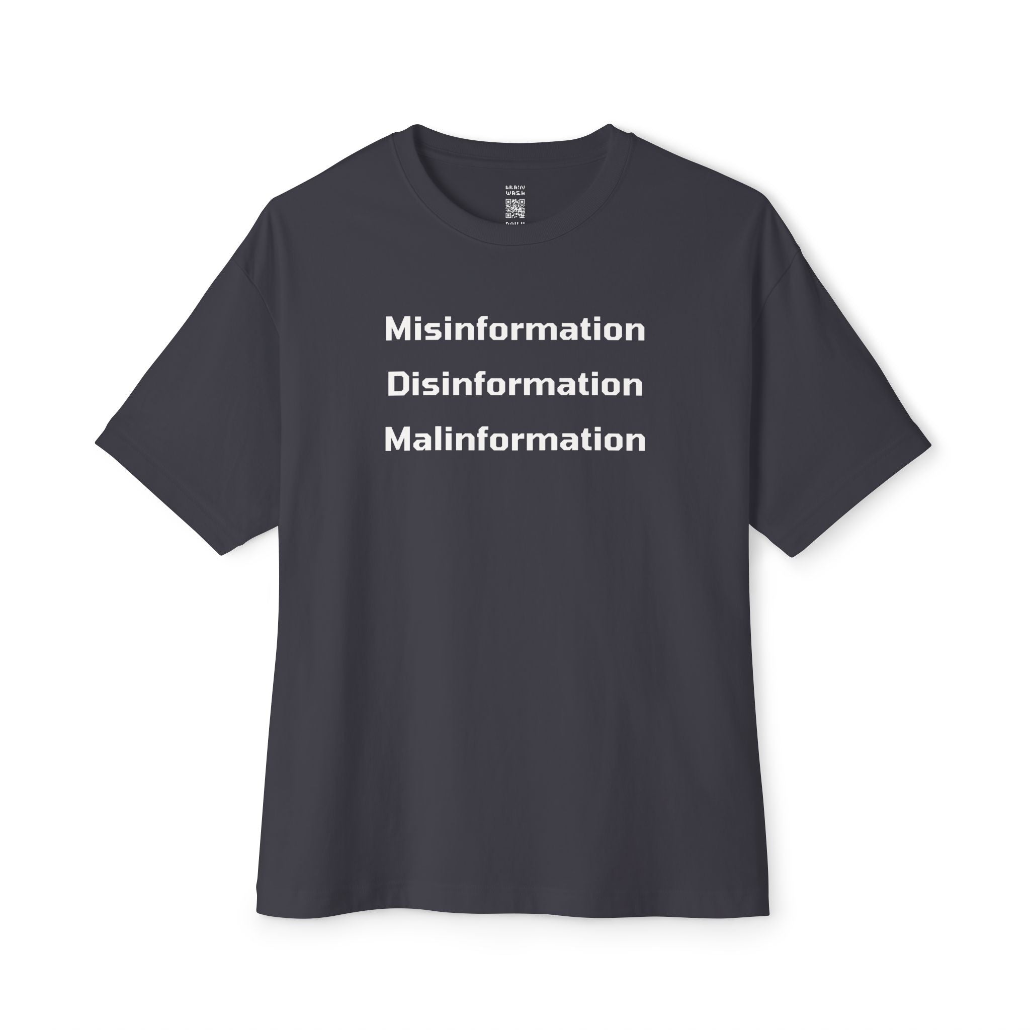 Misinformation Disinformation Malinformation Oversized Tee