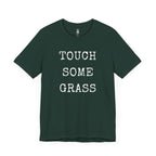 Touch Some Grass T-Shirt