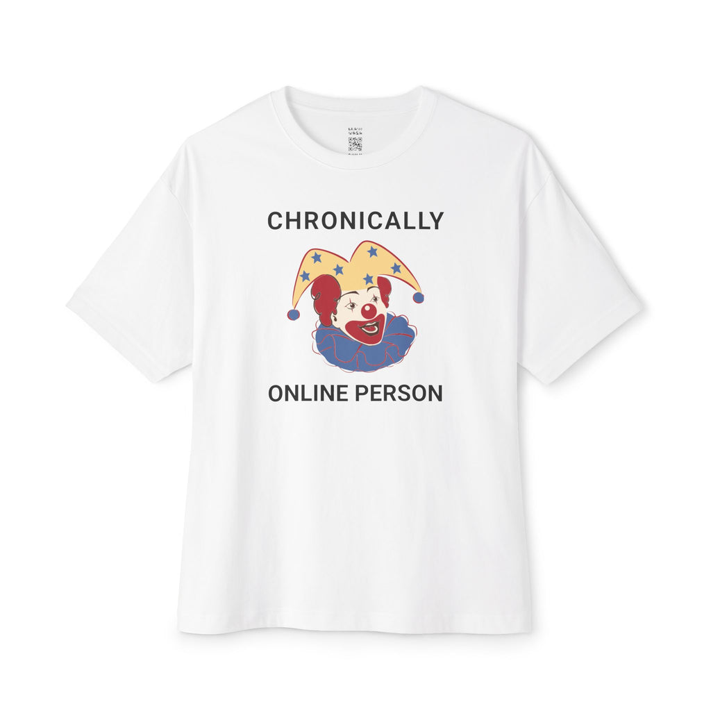 Chronically Online Person Oversized Tee