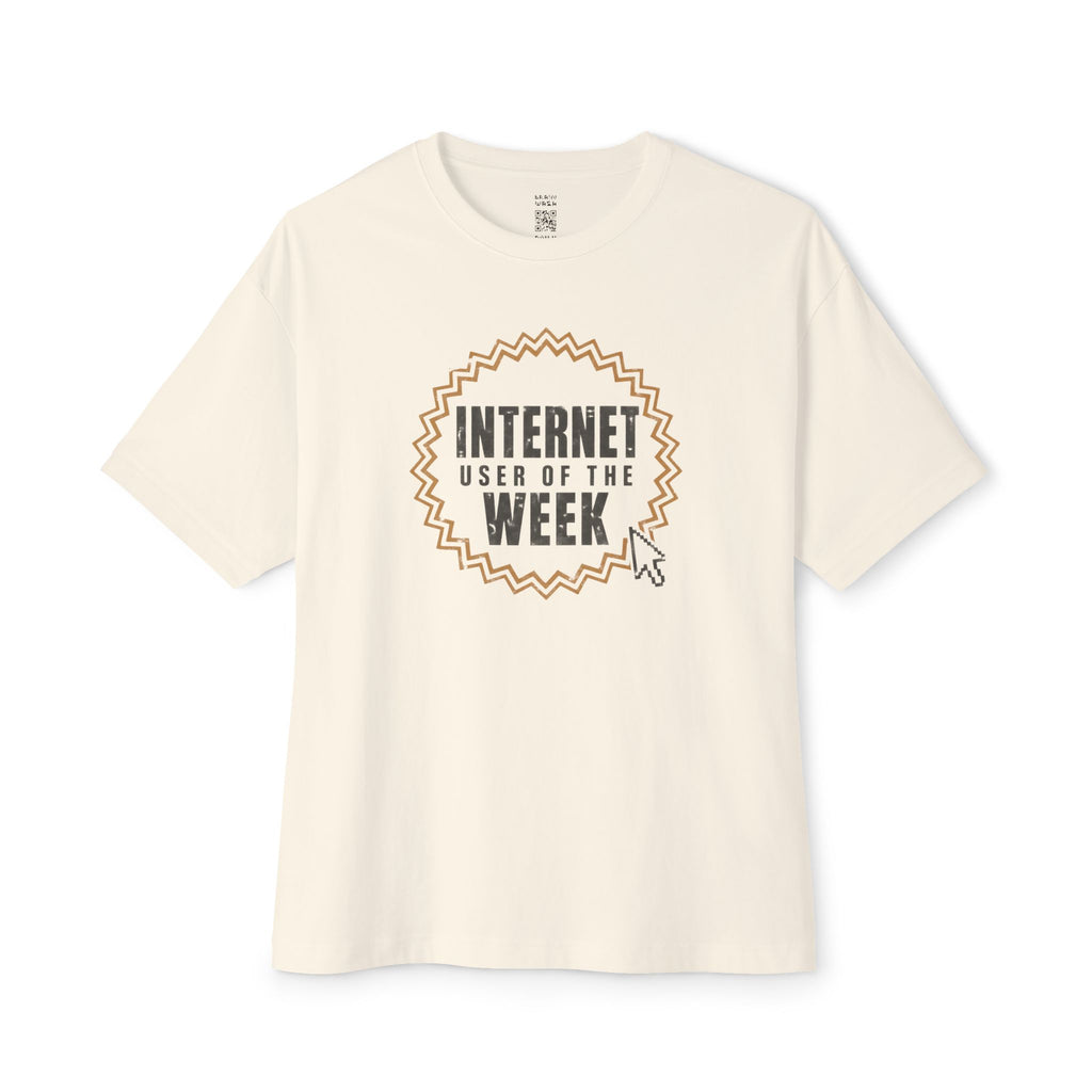 Internet User Of The Week Oversized Tee