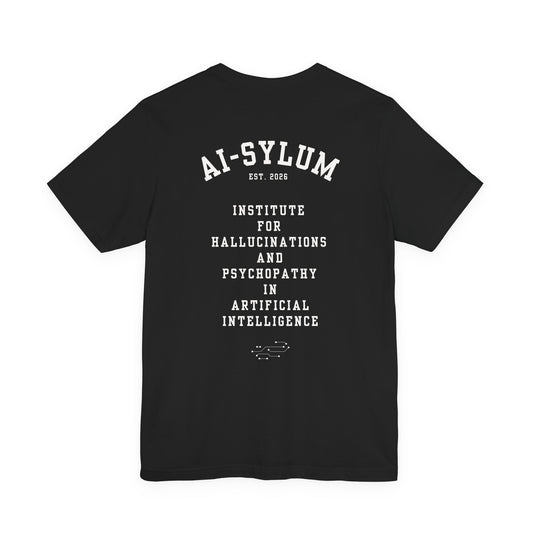 AI-sylum T-Shirt