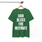 God Bless The Internet T-Shirt