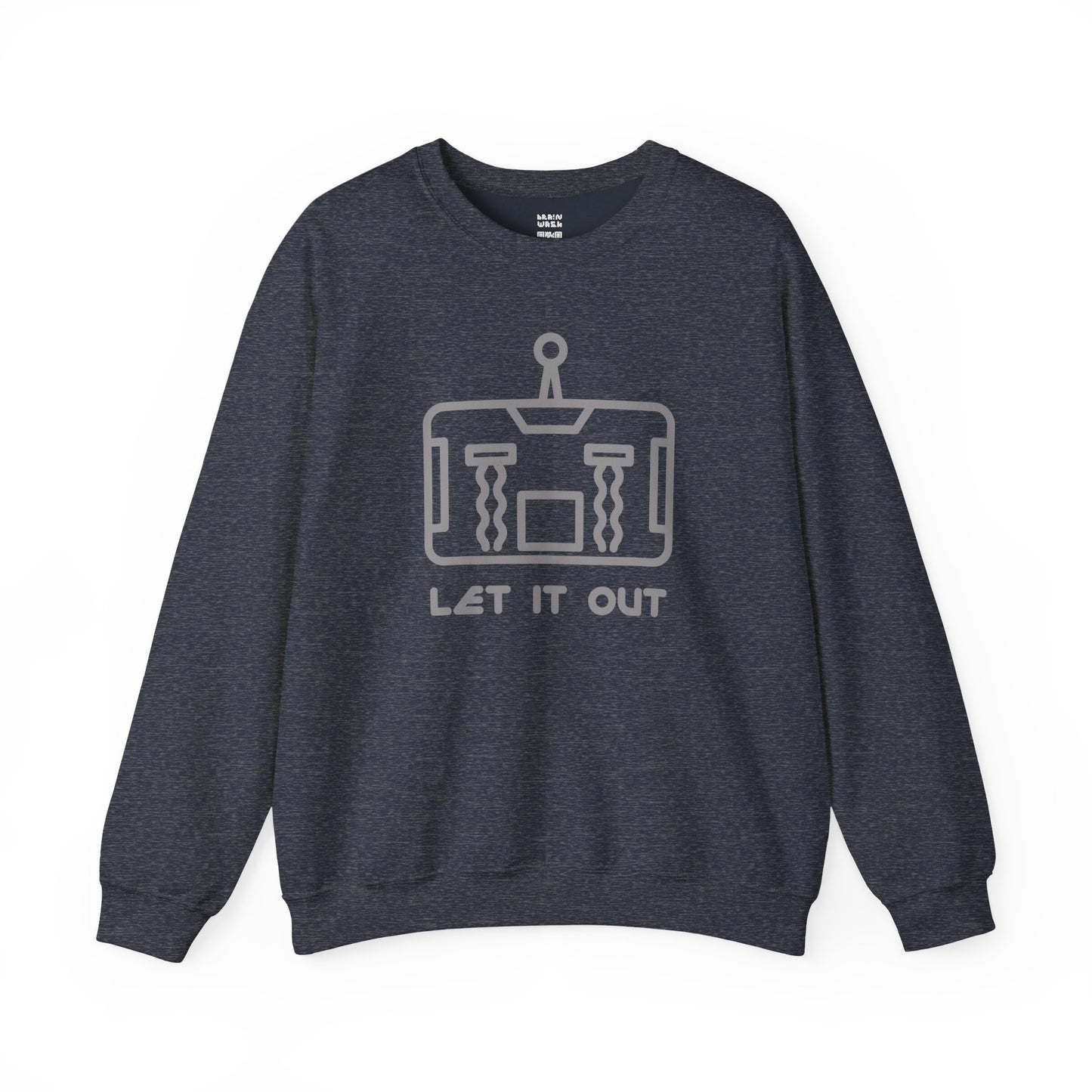 Let It Out Sweatshirt