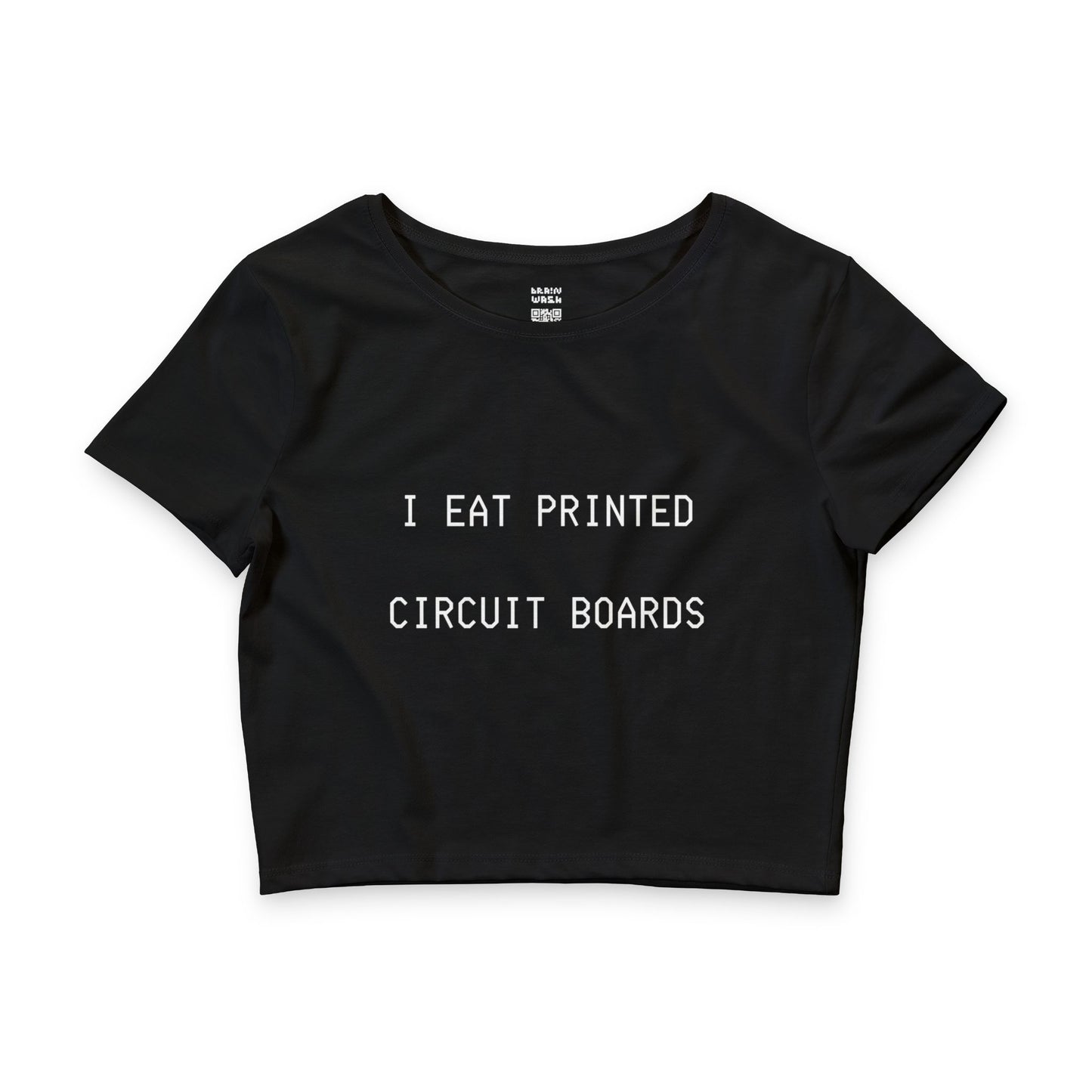 I Eat Printed Circuit Boards Crop Top Baby Tee