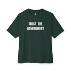 Trust The Government Oversized Tee