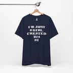 I’m Just A Girl Created By AI T-Shirt