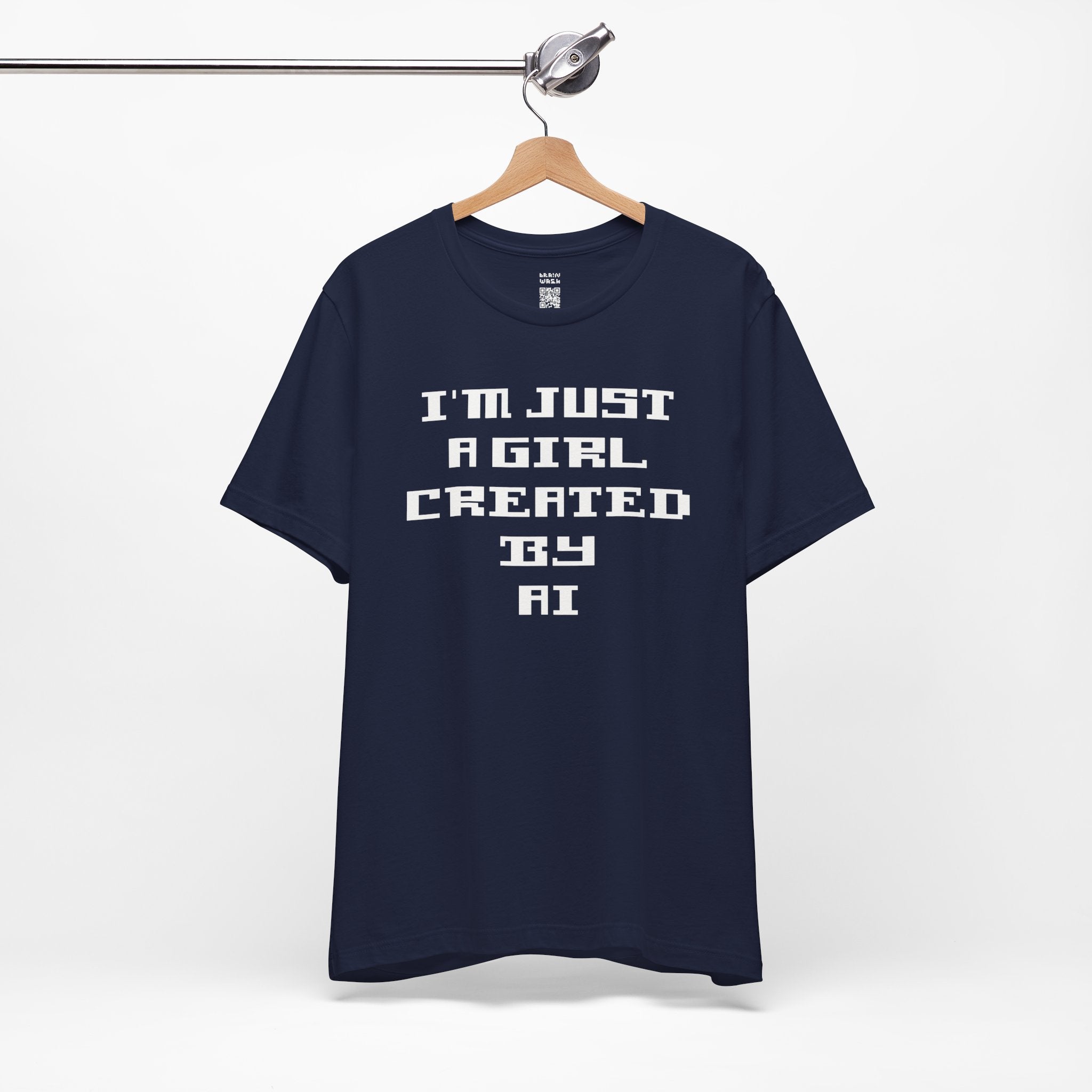 I’m Just A Girl Created By AI T-Shirt
