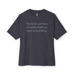 Mere Probabilities Oversized Tee