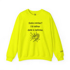Date A Splinter Sweatshirt