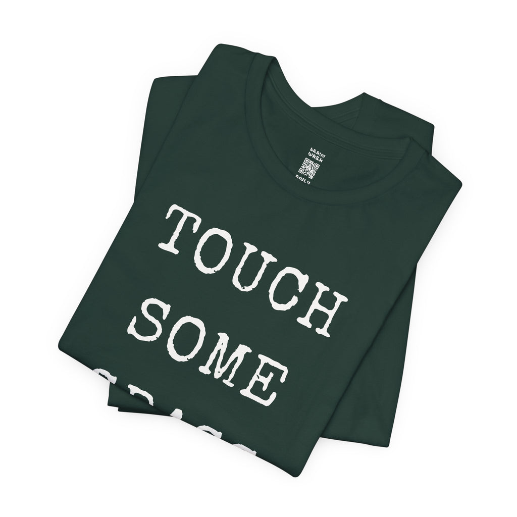 Touch Some Grass T-Shirt