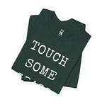 Touch Some Grass T-Shirt