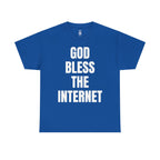 God Bless The Internet T-Shirt