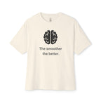 The Smoother The Better Oversized Tee