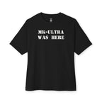 MK-Ultra Was Here Oversized Tee