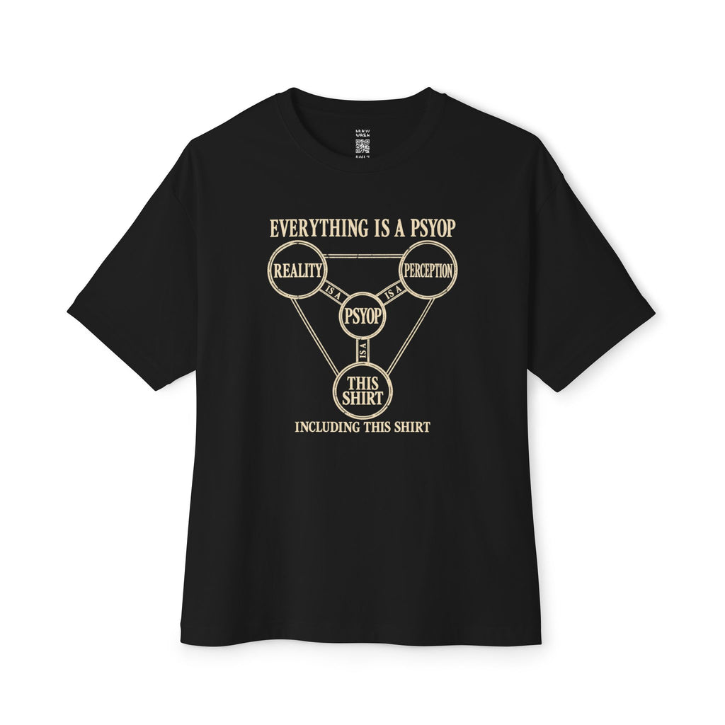 Everything is a Psyop Oversized Tee