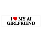 I ♥️ My AI Girlfriend Laptop/Car Sticker