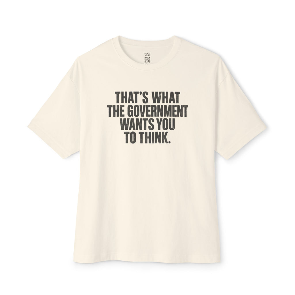 Wants You To Think Oversized Tee
