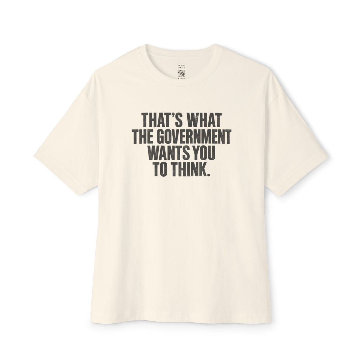 Wants You To Think Oversized Tee