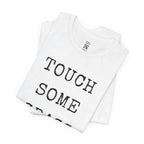 Touch Some Grass T-Shirt