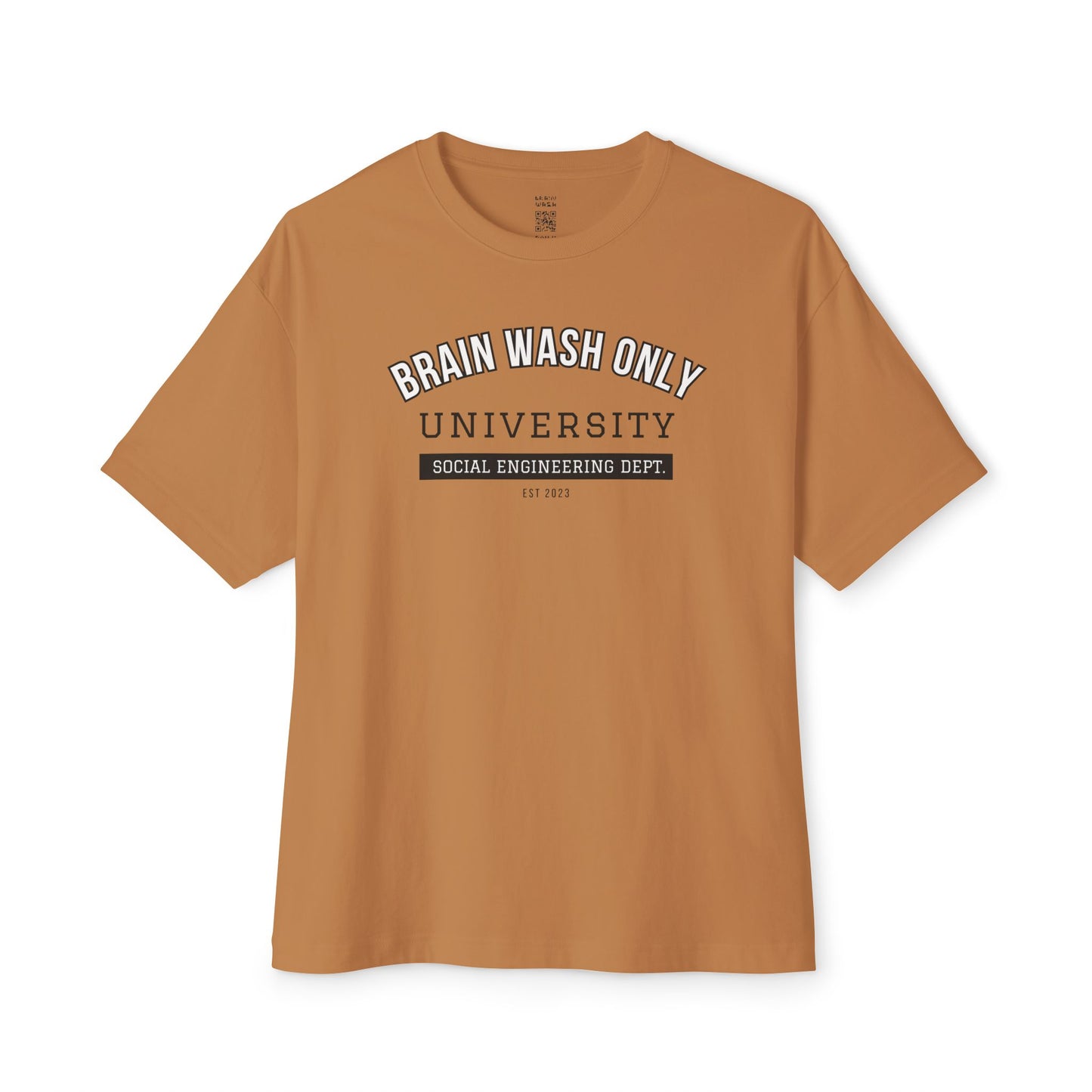 Brain Wash Only University Social Engineering Dept Oversized Tee