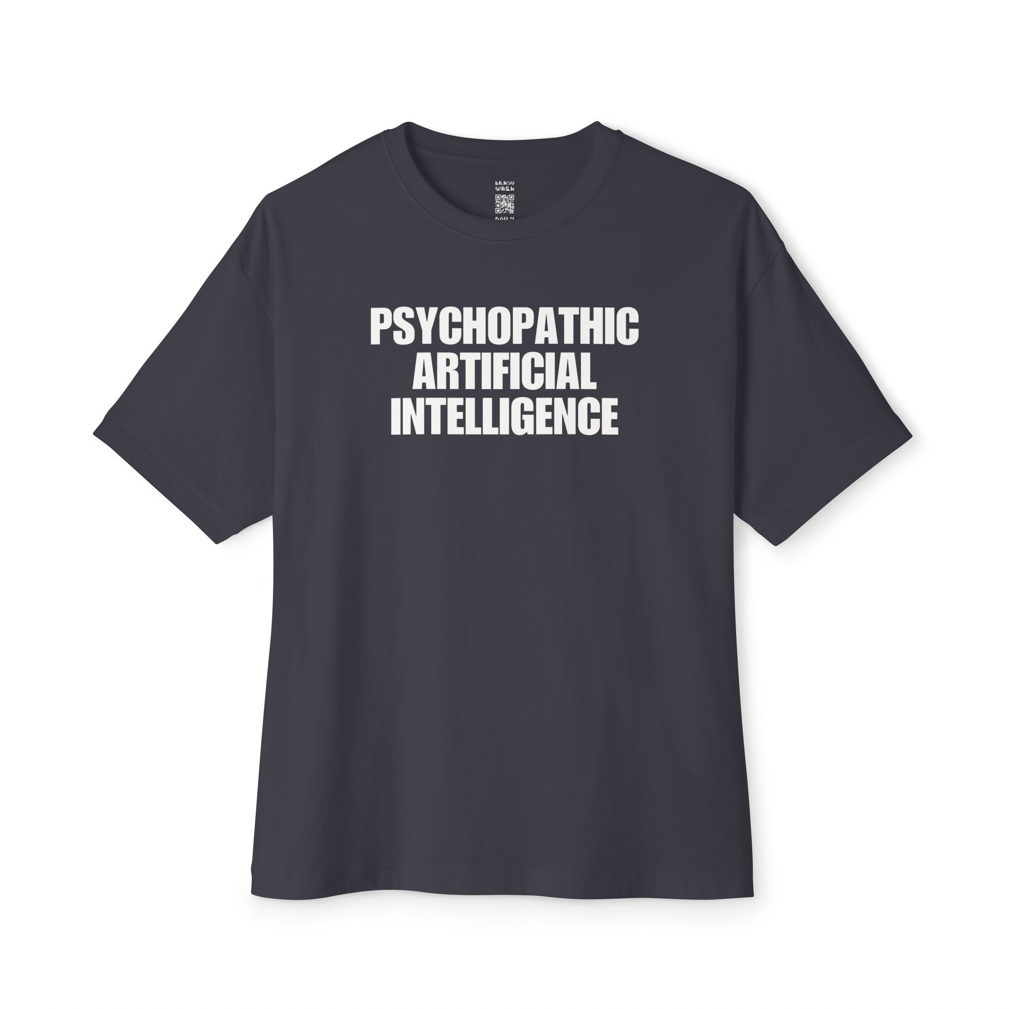 Psychopathic Artificial Intelligence Oversized Tee