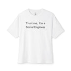 Trust Me I’m A Social Engineer Oversized Tee