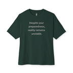 Despite Your Preparedness Oversized Tee
