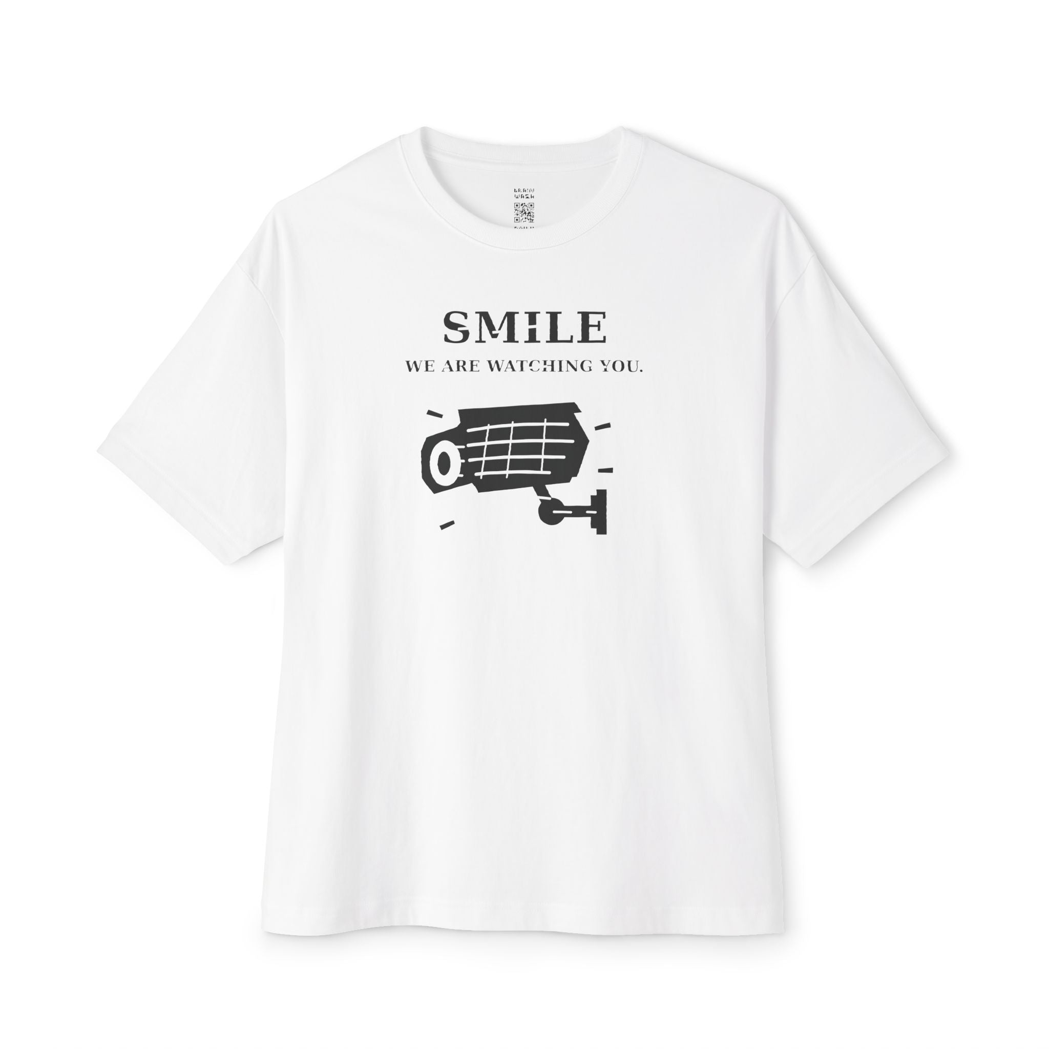 Smile We Are Watching You Oversized Tee